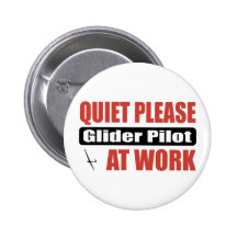 Quiet Please Glider Pilot At Work Pins