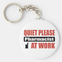 Quiet Please Pharmacist At Work Key Chains