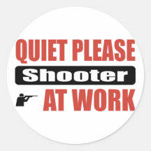Quiet Please Shooter At Work Stickers
