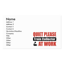 Quiet Please Train Collector At Work Business Card Template