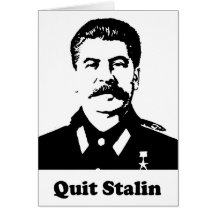 Quit Stalin Greeting Card