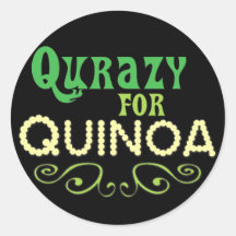 Qurazy for Quinoa - Funny Quinoa Slogan Round Sticker