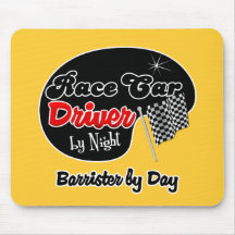 Race Car Driver by Night Barrister by Day Mouse Pad