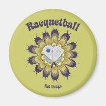 Racquetball Not Drugs Refrigerator Magnet
