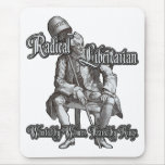 Radical Libertarian: Feared by Kings! Mousepads