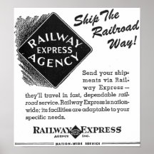 Railway Express - Ship The Railroad Way Poster