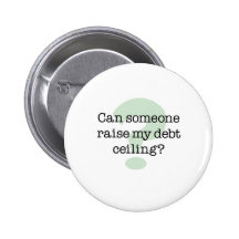 Raise My Debt Ceiling Button