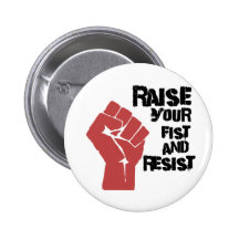 Raise your fist and resist button