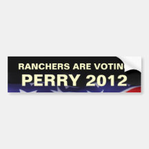 Ranchers Are Voting PERRY 2012 Bumper Sticker