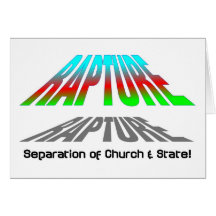 Rapture, Separation of church and state christian Card