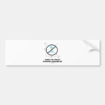 Rarely Do I Reach Economic Equilibrium (Economics) Bumper Sticker