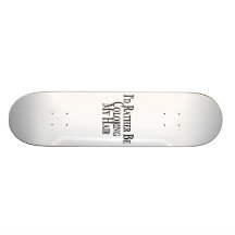 Rather Be Colouring My Hair Skate Decks