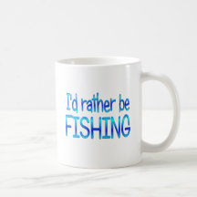 Rather be Fishing Coffee Mugs