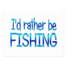 Rather be Fishing Postcards