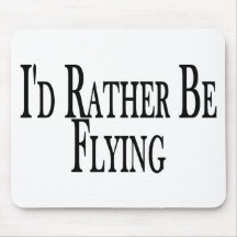 Rather Be Flying Mouse Mat