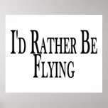 Rather Be Flying Print