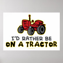 Rather Be On A Tractor Poster