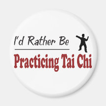 Rather Be Practicing Tai Chi Magnet
