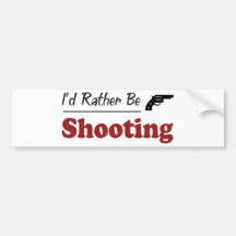 Rather Be Shooting Bumper Sticker