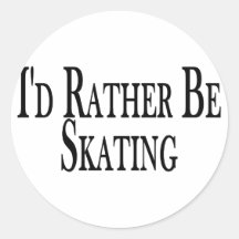 Rather Be Skating Round Sticker