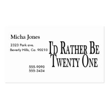 Rather Be Twenty One Business Card