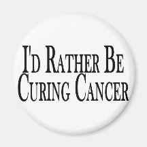 Rather Cure Cancer Magnets