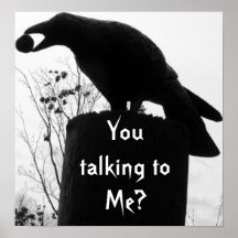 Raven's Bite, You talking to Me? Posters