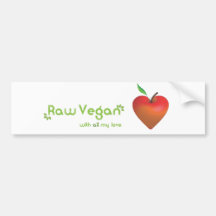 Raw vegan with all my love (red apple heart) bumper stickers