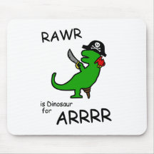 RAWR is Dinosaur for ARRR (Pirate Dinosaur) Mousepads