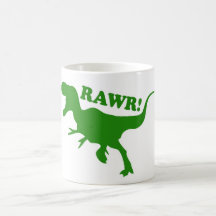 RAWR is how Dinosaurs say I love you Coffee Mugs