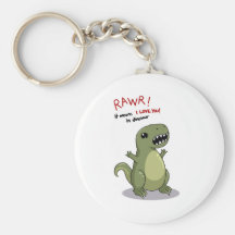 Rawr Means I love you in Dinosaur Key Chain