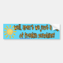 Ray Of Sunshine Bumper Stickers