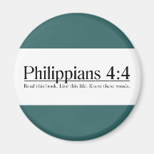 Read the Bible Philippians 4:4 Refrigerator Magnet