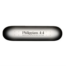 Read the Bible Philippians 4:4 Skate Deck