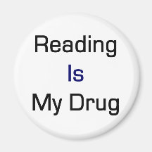 Reading Is My Drug Refrigerator Magnets