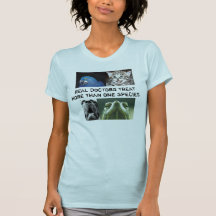 Real Doctors Treat More Than One Species T-shirts