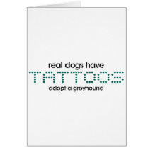 Real Dogs Have Tattoos Greeting Card