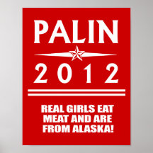 REAL GIRLS EAT MEAT AND ARE FROM ALASKA POSTERS