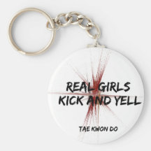 Real Girls Kick and Yell Keychain