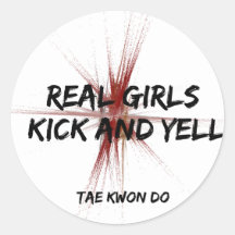 Real Girls Kick and Yell Round Stickers