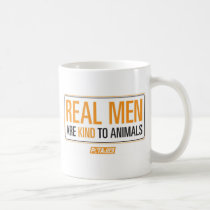 Real Men are Kind to Animals Mug mugs