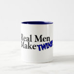 Real Men Make Twins (B) Mug
