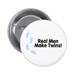 Real Men Make Twins (Boys) Pins