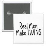Real Men Make Twins Button