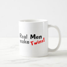 Real Men Make Twins Coffee Mugs