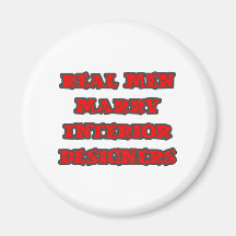 Real Men Marry Interior Designers Magnet