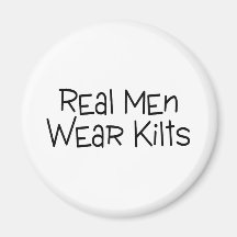 Real Men Wear Kilts Fridge Magnet