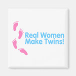 Real Women Make Twins (Blue Pink) Fridge Magnets