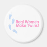 Real Women Make Twins (Pink Blue) Fridge Magnets