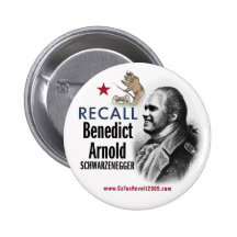 Recall Benedict Arnold Schwarzenegger Button